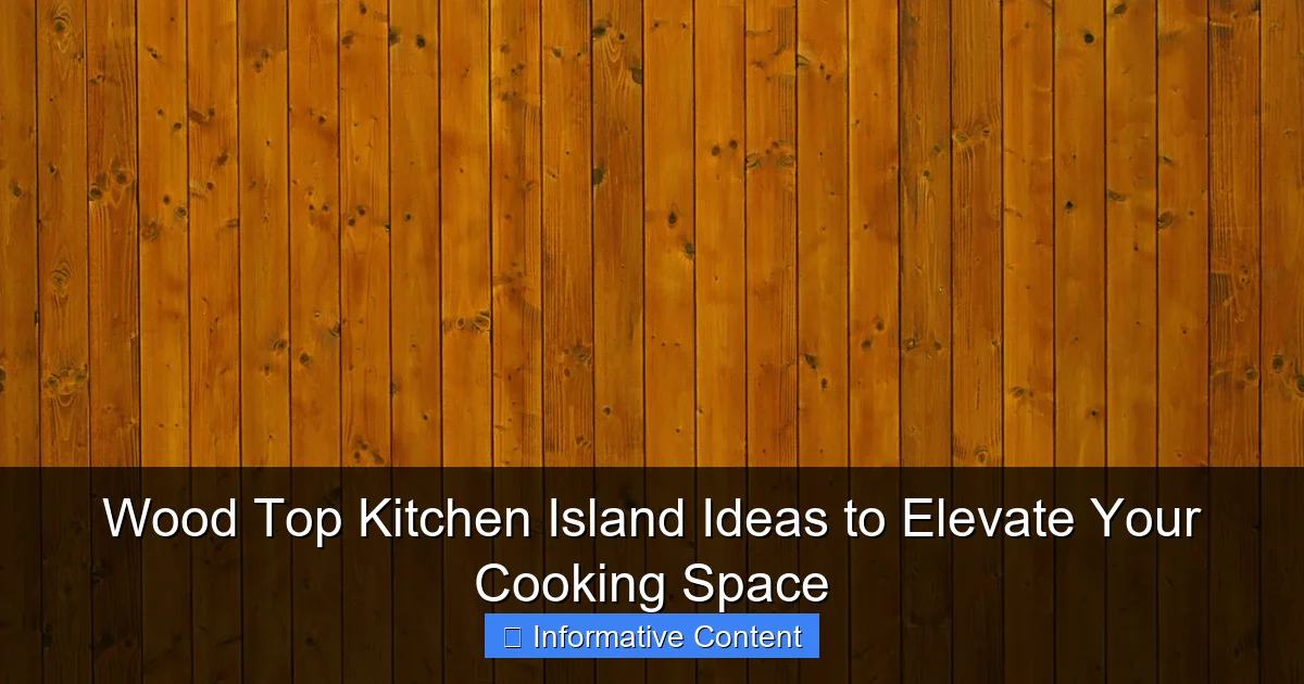 Wood Top Kitchen Island Ideas to Elevate Your Cooking Space