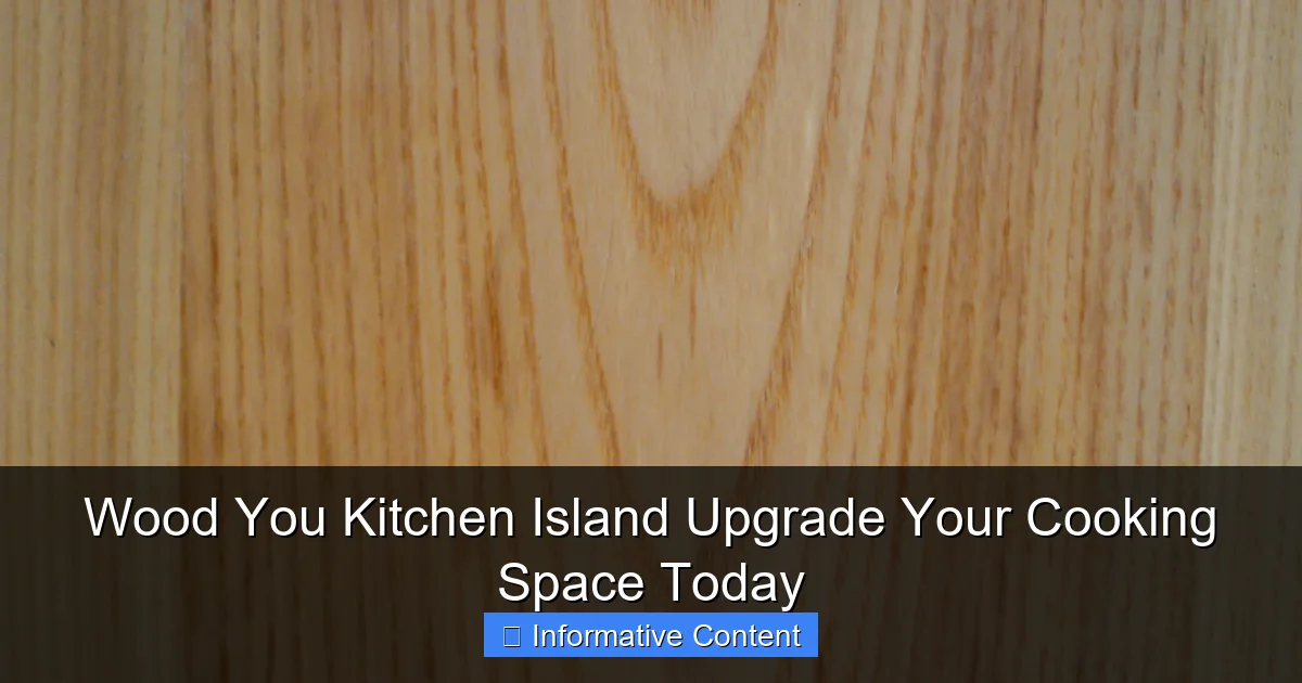 Wood You Kitchen Island Upgrade Your Cooking Space Today