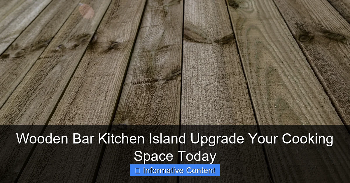 Wooden Bar Kitchen Island Upgrade Your Cooking Space Today