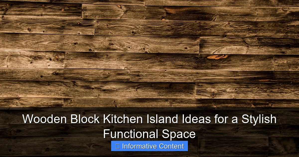 Wooden Block Kitchen Island Ideas for a Stylish Functional Space