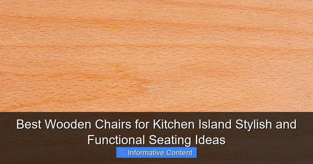 Best Wooden Chairs for Kitchen Island Stylish and Functional Seating Ideas
