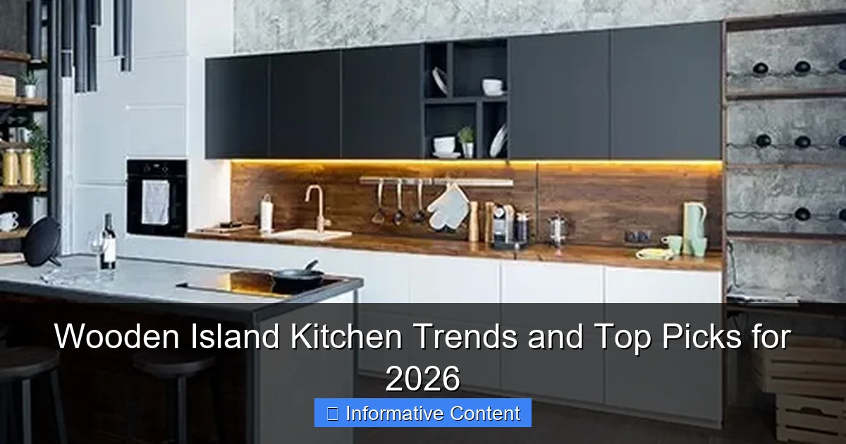 Wooden Island Kitchen Trends and Top Picks for 2026