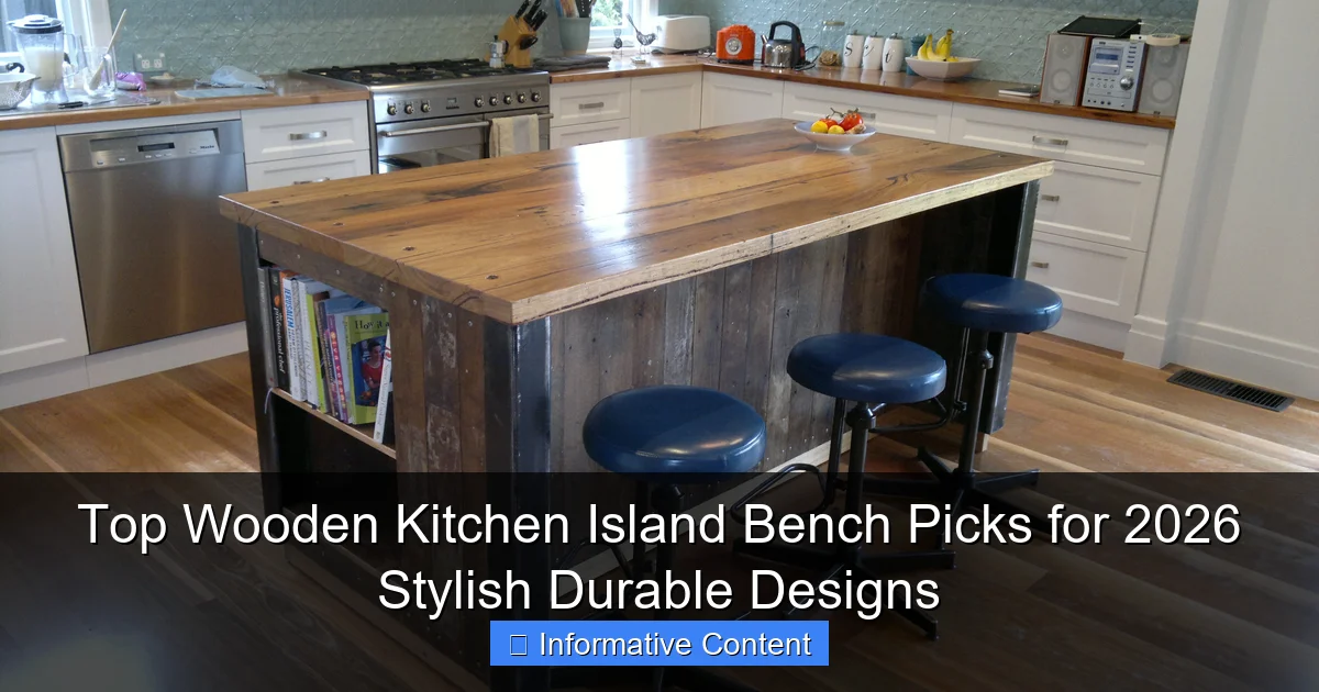 Top Wooden Kitchen Island Bench Picks for 2026 Stylish Durable Designs