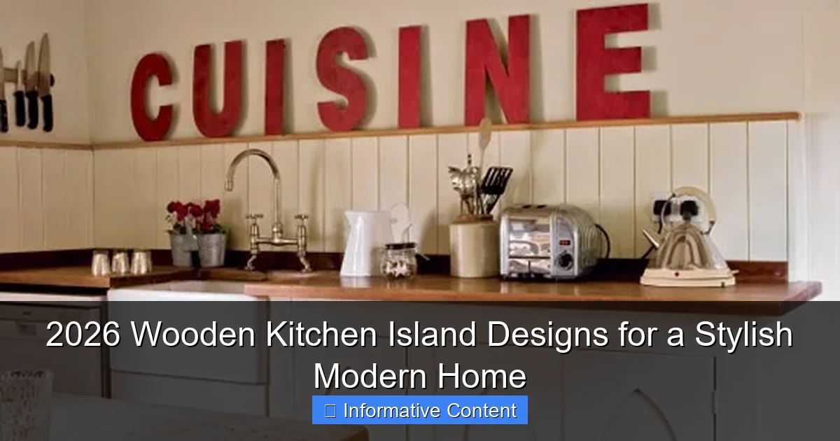 2026 Wooden Kitchen Island Designs for a Stylish Modern Home