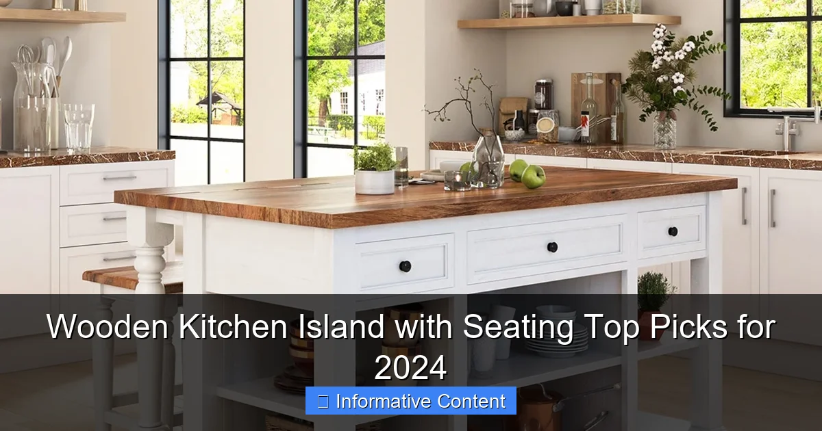 Wooden Kitchen Island with Seating Top Picks for 2024