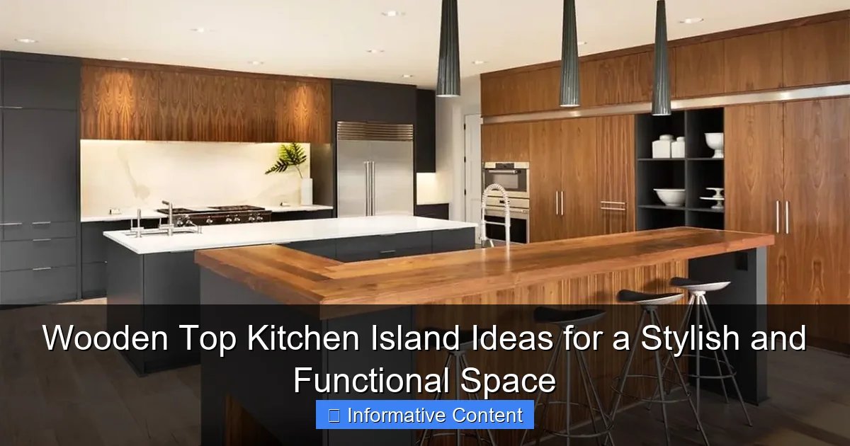 Wooden Top Kitchen Island Ideas for a Stylish and Functional Space