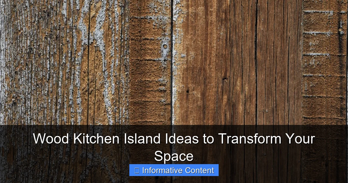 Wood Kitchen Island Ideas to Transform Your Space