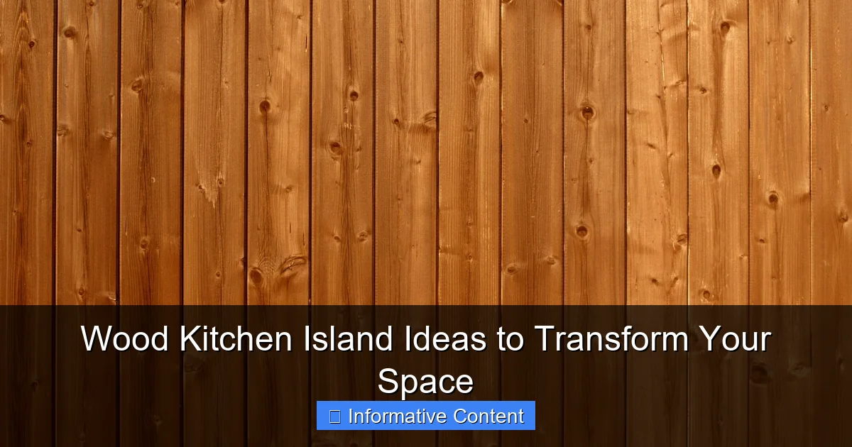 Wood Kitchen Island Ideas to Transform Your Space